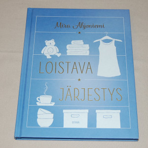 Mira Ahjoniemi Loistava järjestys